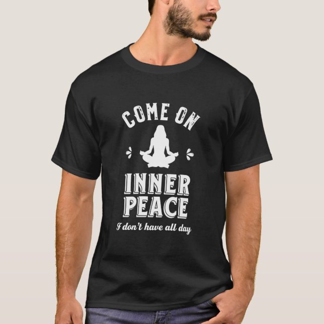 Camiseta Engraçado Meditação de Yoga Sarcástica Dentro da P (Frente)