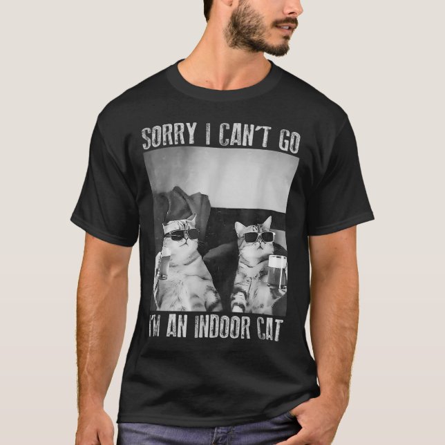 Camiseta Engraçado Meme Cat Indoor Desculpe por não poder i (Frente)