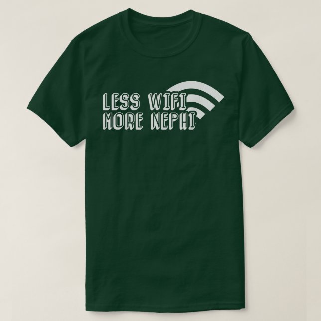 Camiseta Engraçado Menos Wifi Mais Nephi Missionário Mórmon (Frente do Design)