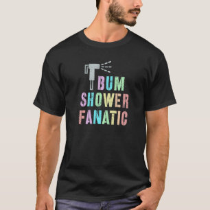 Camiseta Engraçado MEU BUM FANATIC Bidet Spray Água Melhor 