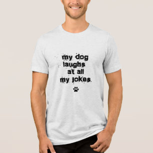 Camiseta Engraçado Meu Cachorro Ri De Todos Os Meus Piadas