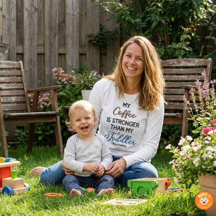 Camiseta Engraçado “Meu Café É Mais Forte Que Meu Filho Peq
