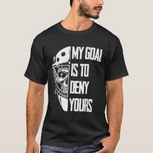 Camiseta Engraçado Meu Objetivo É Negar O Seu Goleiro De Hó