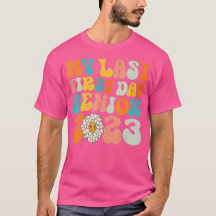 Camiseta Engraçado Meu Último Mais velho Do Primeiro Dia 20