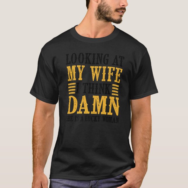 Camiseta Engraçado Minha Esposa É Uma Mulher Sortuda, Legal (Frente)