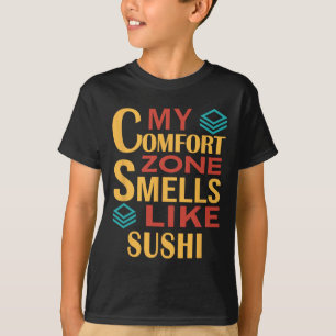 Camiseta Engraçado Minha Zona de Conforto Cheira a Sushi