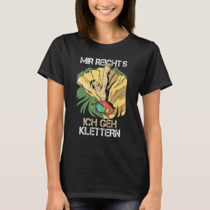 Camiseta Engraçado Mir Reichts Ich Geh Subindo Montanha