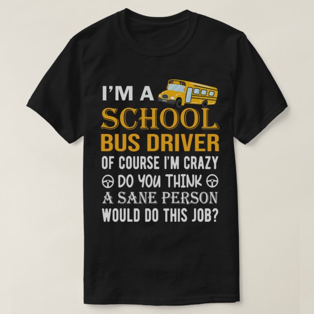 Camiseta Engraçado Motorista De Ônibus De Escola De Volta À (Frente do Design)