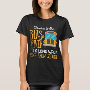 Camiseta Engraçado Motorista De Ônibus Escolar Que Seja Bom