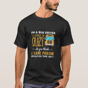 Camiseta Engraçado motorista de ônibus escolar, sou motoris