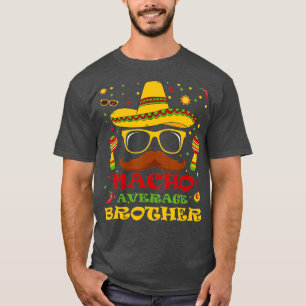 Camiseta Engraçado Nacho Médio Irmão Cinco de Mayo Lover