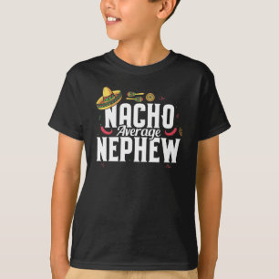 Camiseta Engraçado Nacho Médio Nephew Sombrero