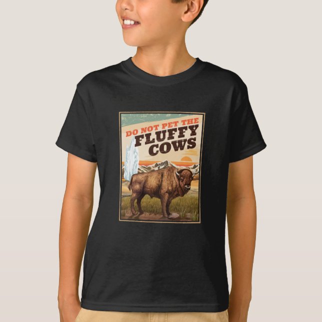Camiseta Engraçado Não Coloque As Vacas Fluffy Bison Lover (Frente)