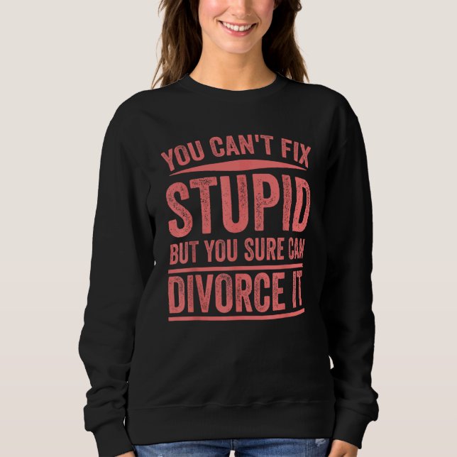 Camiseta Engraçado não consegue consertar presentes estúpid (Frente)