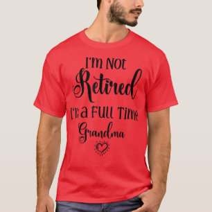 Camiseta Engraçado, não estou aposentado, sou Cheio tempo v