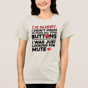 Camiseta Engraçado Não Foi Minha Intenção Aperta Seus Botõe