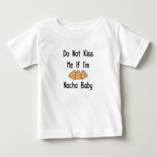 Camiseta Engraçado, não me beije se eu for Nacho Baby, Lega