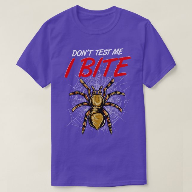 Camiseta Engraçado Não Me Teste Eu Mordo Aranhas Tarantula (Frente do Design)