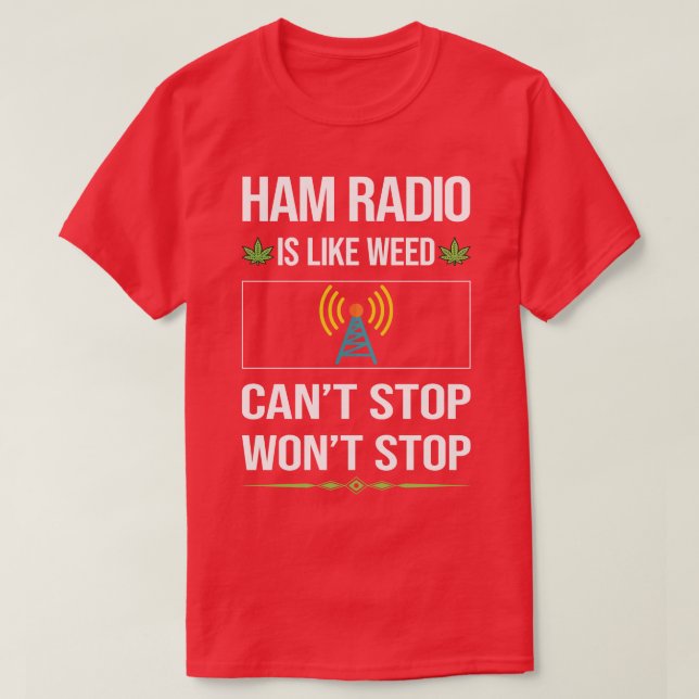 Camiseta Engraçado Não Pode Parar O Rádio Ham Rádio Amador (Frente do Design)