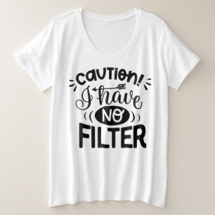 Camiseta Engraçado, não tenho filtro