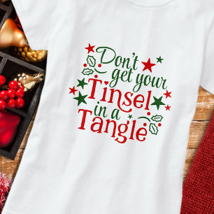 Camiseta Engraçado Natal Vermelho - Citação de Tinsel Ve