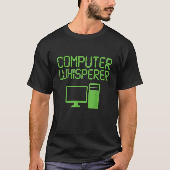 Camiseta Engraçado Nerd de TI Computador Whisperer Genius T (Frente)