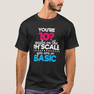 Camiseta Engraçado Nerdy, você tem 10 anos tão química peri