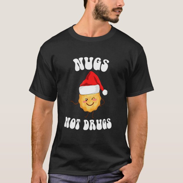 Camiseta Engraçado Nugs Não Drogas Citação (Frente)
