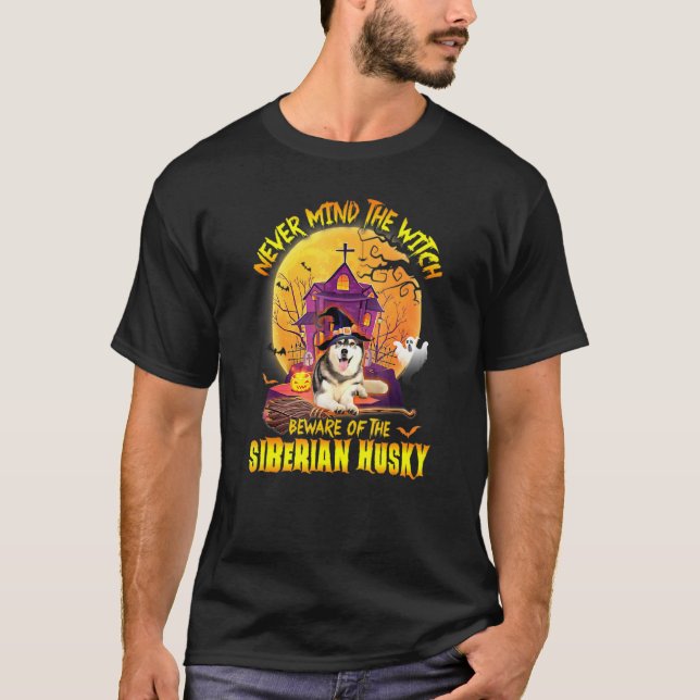 Camiseta Engraçado Nunca Mind A Bruxa Cuidado Com Husky Sib (Frente)