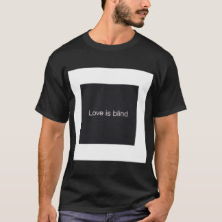 Camiseta Engraçado. O amor é cego.