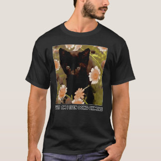 Camiseta Engraçado O Que Estou Fazendo Mais Gato