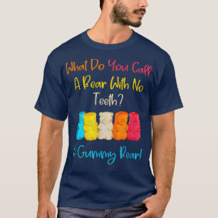 Camiseta Engraçado O Que Você Chama De Urso Sem Dentes Uma