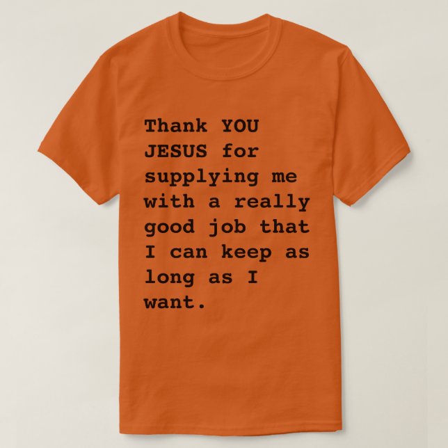 Camiseta Engraçado "Obrigado JESUS por...muito bom trabalho (Frente do Design)