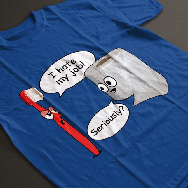 Camiseta Engraçado - Odeio meu trabalho! ... Sério? Camiset (Criador carregado)
