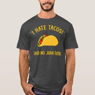 Camiseta Engraçado, odeio tacos que nunca fizeram juan para