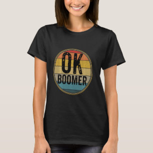 Camiseta Engraçado Ok Boomer Geração do Milênio Sarcástico 