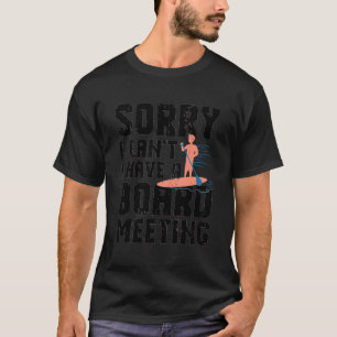 Camiseta Engraçado Paddleboard - Desculpe Não Ter Um Carro