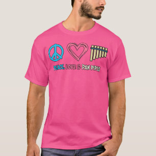 Camiseta Engraçado Pan Flute Peace Love E Pan Pipes Música 