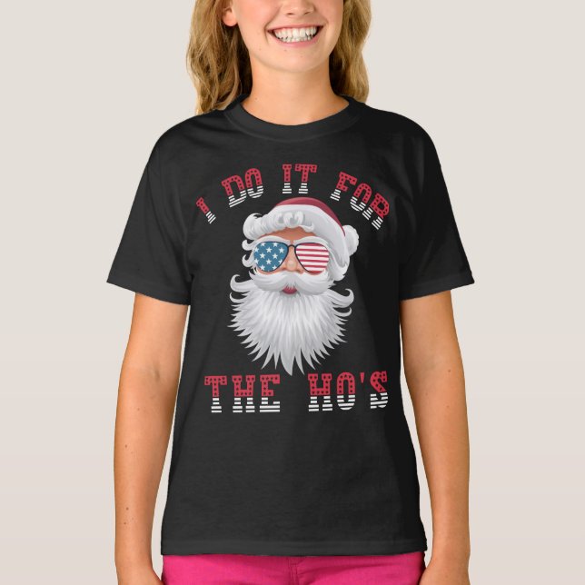 Camiseta Engraçado Papai Noel - Faço-O Para O "Hei" (Frente)