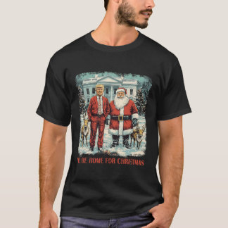 Camiseta Engraçado Papais noeis de Natal, estarei em casa n