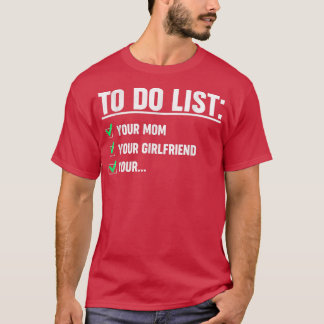 Camiseta Engraçado para os homens fazerem lista de sua mãe