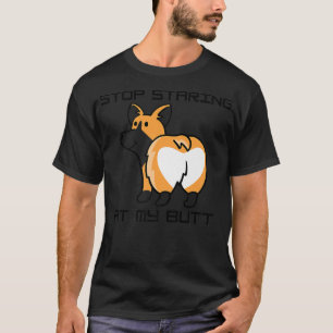 Camiseta Engraçado Parar De Olhar Para O Meu Bumbum Legal C