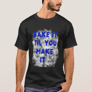 Camiseta Engraçado Pastelaria Assar Cozinhar Até Você