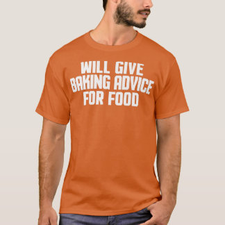 Camiseta Engraçado, Pastelaria, Chef Dará Um Advogado De Ba