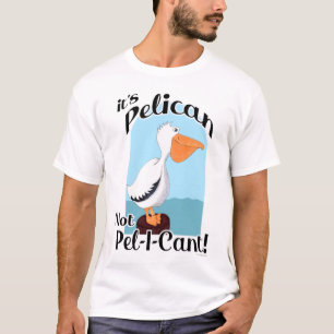 Camiseta Engraçado Pelican Not Pel I Cant Bird Motivation
