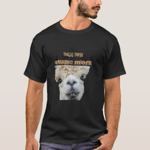 Camiseta Engraçado Pense Menos, Estúpido Mais, Lhama, Alpac