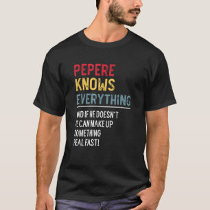 Camiseta Engraçado Pepere sabe tudo do Dia do Pai para a Gr