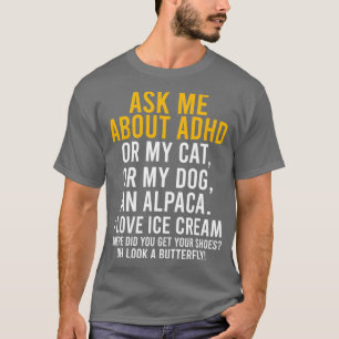 Camiseta Engraçado Perguntar-Me Sobre Adhd Autism Mental He
