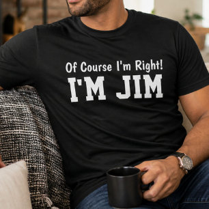 Camiseta Engraçado Personalizado Jim Nome Claro que Estou C