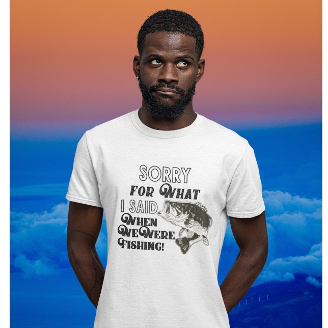 Camiseta Engraçado Pescar Desculpe Pelo Que Eu Disse Marido (Criador carregado)